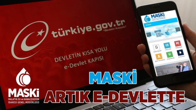 MASKİ aboneleri, E-Devlet üzerinden işlemlerini yürütebilecekler